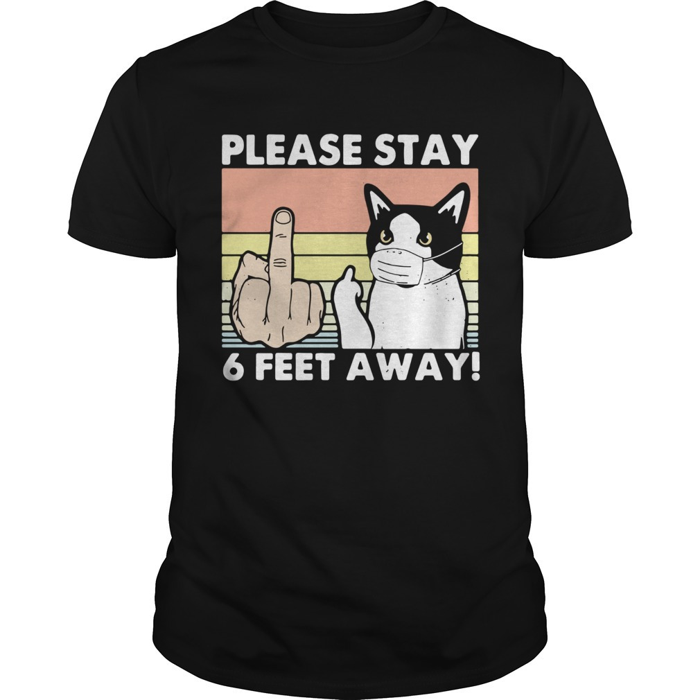 Please Stay 6 Feet Away Cat Shirt